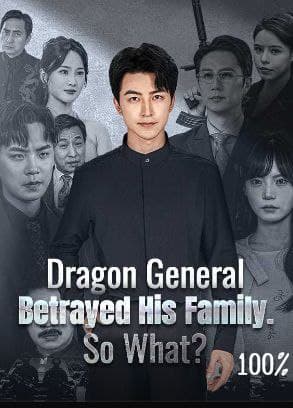 Dragon General Betrayed His Family, So What?