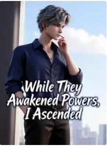 While They Awakened Powers I Ascended - COMICS