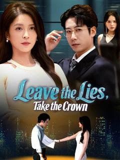Leave the Lies Take the Crown