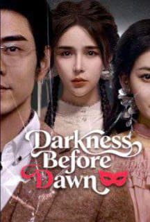 Darkness Before Dawn