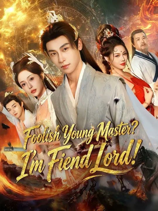 Foolish Young Master? I'm Fiend Lord!