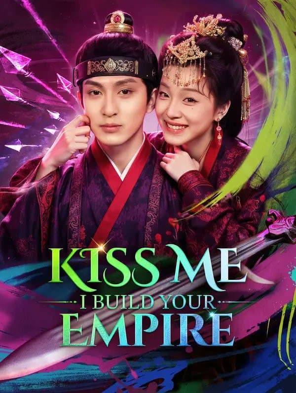 Kiss Me I Build Your Empire