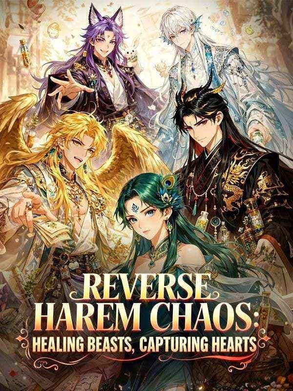 Reverse Harem Chaos: Healing Beasts, Capturing - COMICS