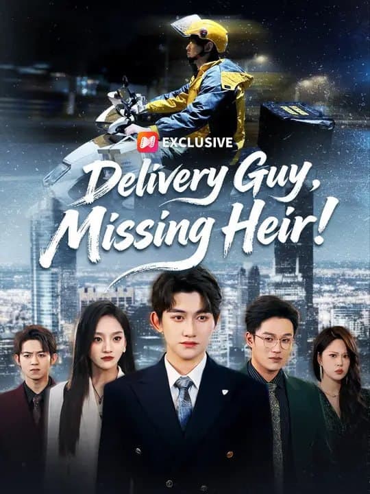 Delivery Guy, Missing Heir!