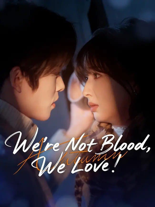 We're Not Blood We Love
