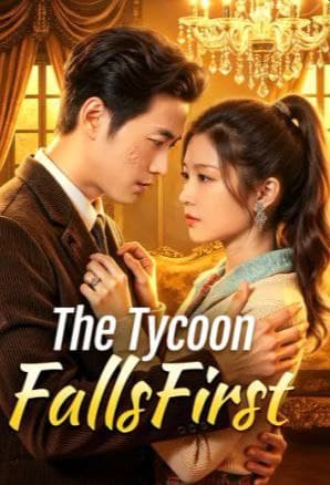 The Tycoon Falls First