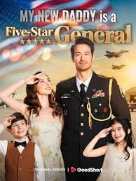 My New Daddy is a Five - Star General