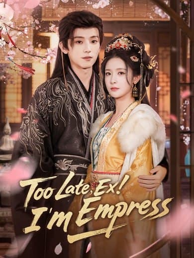 Too Late I'm Already Empress