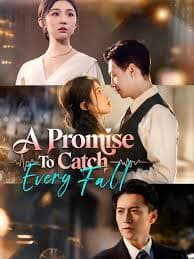 A Promise to Catch Every Fall