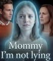 Mommy I'm not Lying (UPDATING)