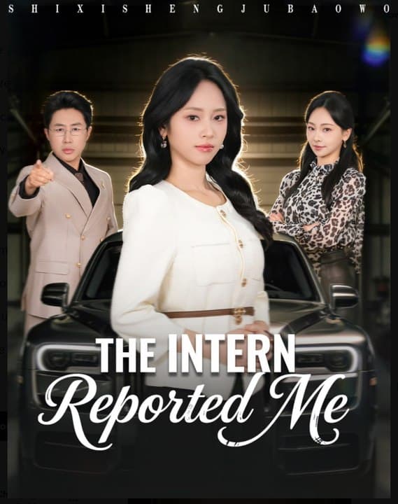 The Intern Reported Me
