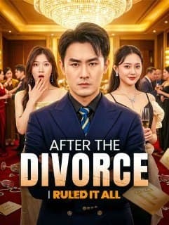 After the Divorce I Ruled It All
