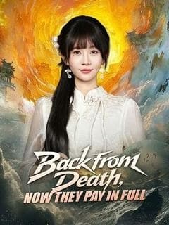 Back from Death, Now They Pay in Full