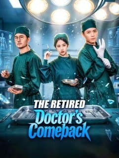 The Retired Doctor s Comeback
