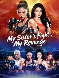 My Sister's Fight My Revenge