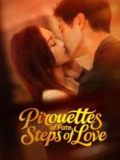 Pirouettes of Fate Steps of Love