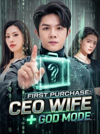 First Purchase CEO Wife + God Mode