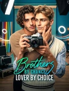 Brothers by Chance, Lover by Choice BL