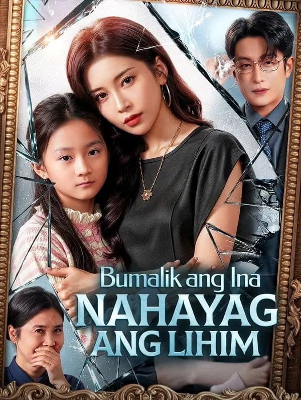 Bumalik Ang Ina Nahayag Ang Lihim - TAGALOG