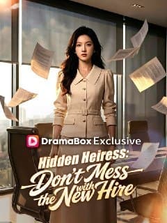 Hidden Heiress Don't Mess with the New Hire