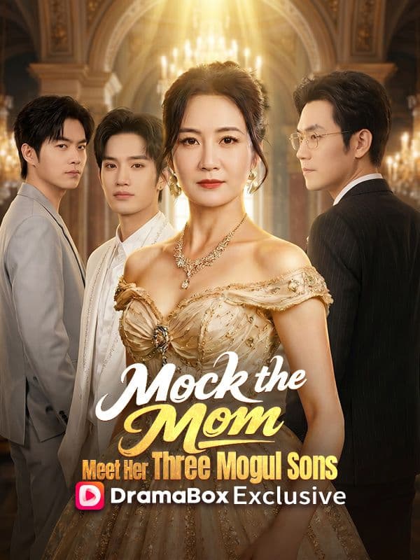 Mock the Mom Meet Her Three Mogul Sons