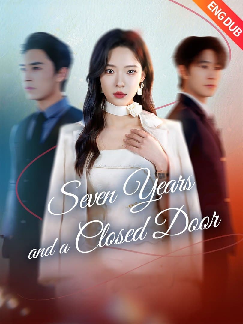 DUBBED - Seven Years and a Closed Door