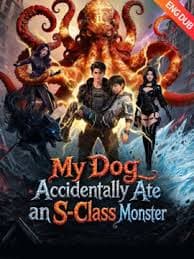 DUBBED - My Dog Accidentally Ate an S-Class Monster