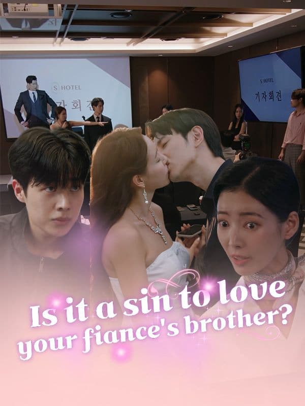 Is It a Sin To Love Your Fiancee s Brother
