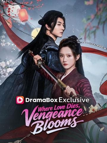 Where Love Dies Vengeance Blooms