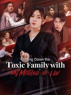 Tearing Down the Toxic Family with My Mother-in-Law