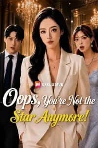 Oops, You re Not the Star Anymore!