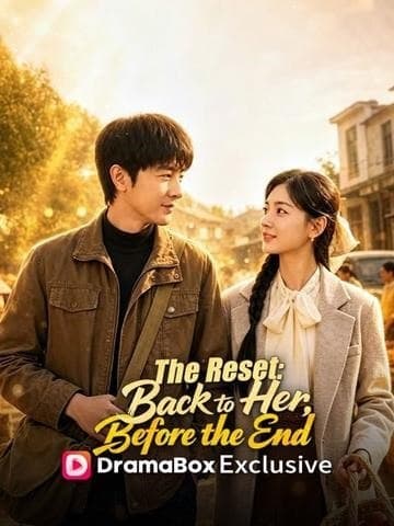 The Reset: Back to Her Before the End