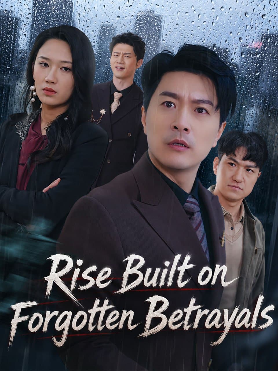 Rise Built on Forgotten Betrayals