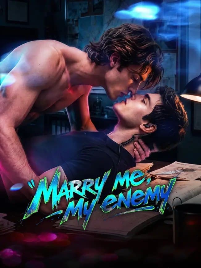 Marry Me, My Enemy BL