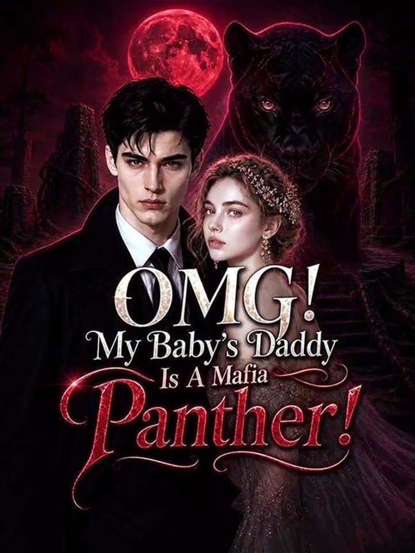 OMG! My Baby's Daddy is a Mafia Panther