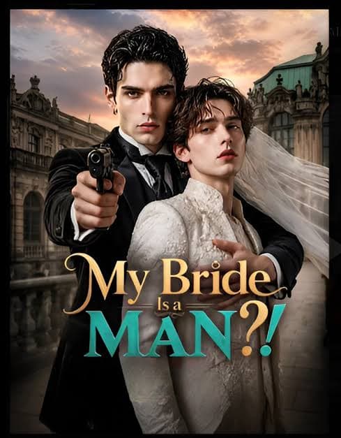 My Bride is a Man?! BL