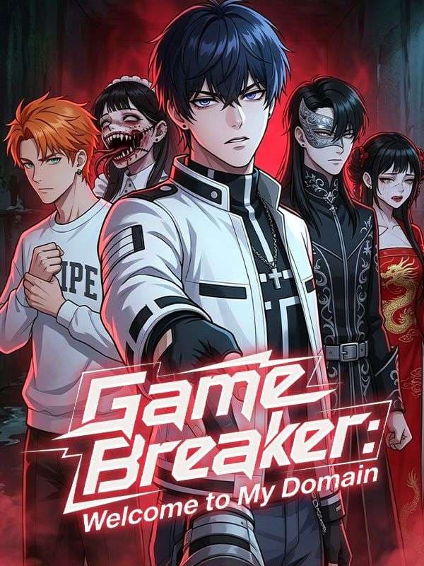 Game Breaker- Welcome to My Domain