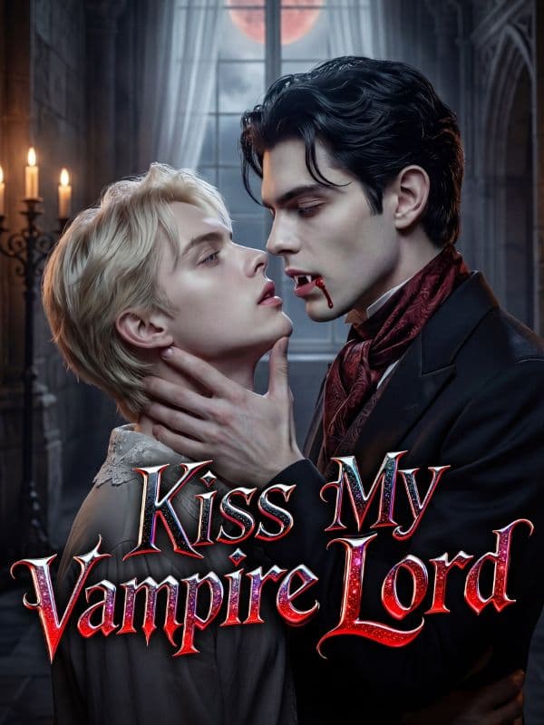 Kiss My Vampire Lord - BL