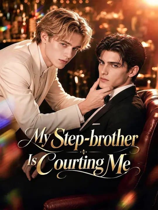 My Step‑brother Is Courting Me - BL