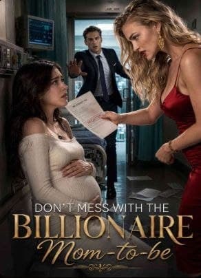 Don't Mess with the Billionaire Mother-to-be