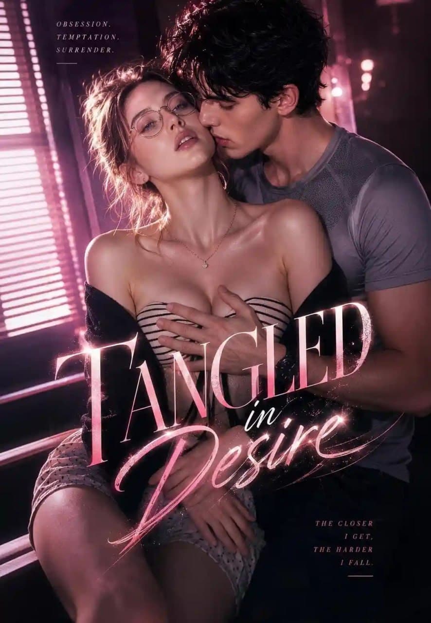 Tangled in desire
