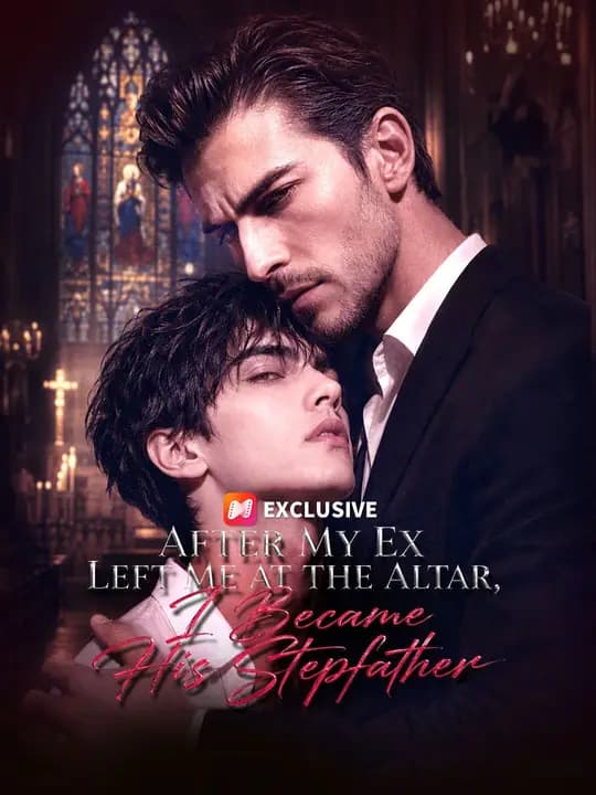 After My Ex Left Me at the Altar, I Became His Stepfather