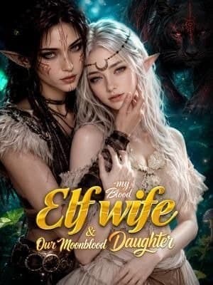 My Blood Elf Wife & Our MoonBlood Daughter GL