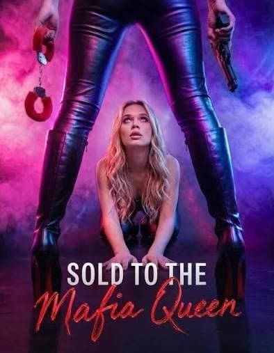 Sold to the Mafia Queen